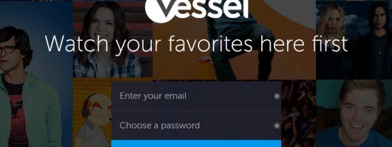 Here Comes Vessel, A New Video Streaming Service That Will Compete With YouTube